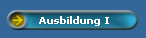 Ausbildung I