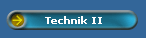 Technik II